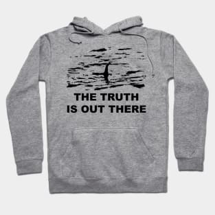 The Truth Is Out There - Loch Ness Hoodie